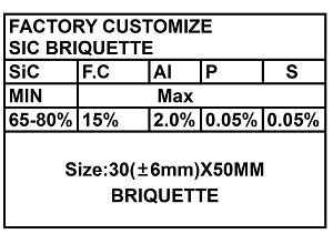 Custom SiC briquette 30x50mm, SiC 65-80%, low phosphorus and sulfur,dark briquette